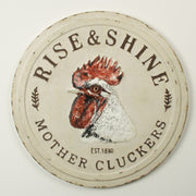 Rise & Shine Mother Cluckers Metal Plaque
