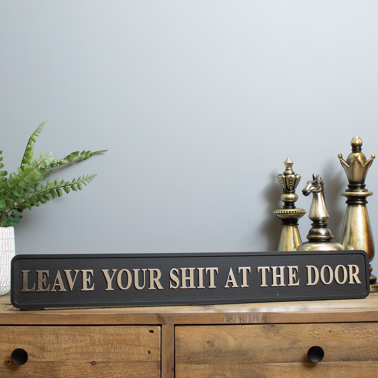 Leave Your Sh*t At The Door Street Sign