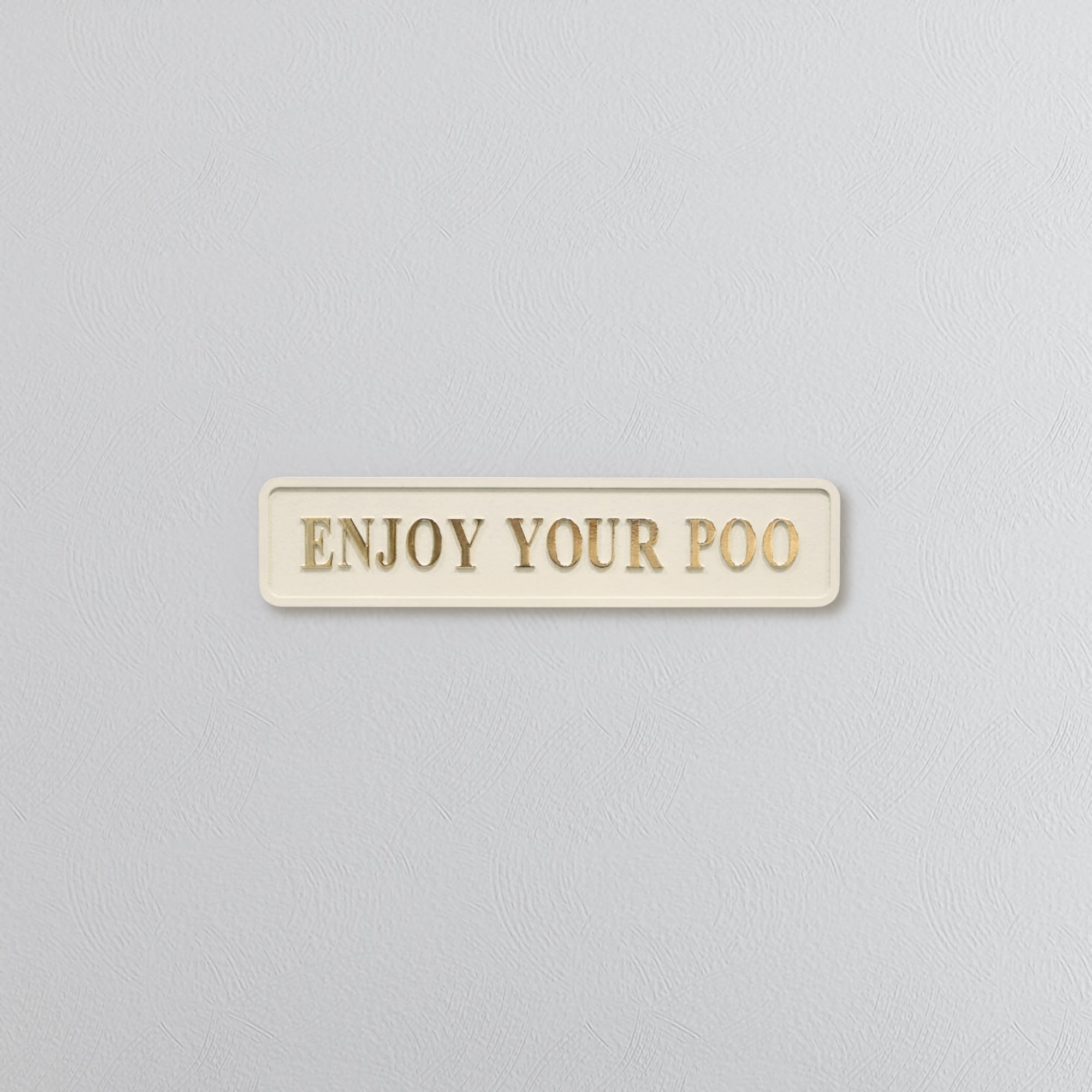 Enjoy Your Poo Street Sign, Cream